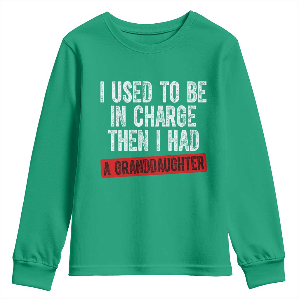 Funny Grandpas Girls Quote Classic Graphic Youth Sweatshirt I Used To Be In Charge Then I Had A Granddaughter