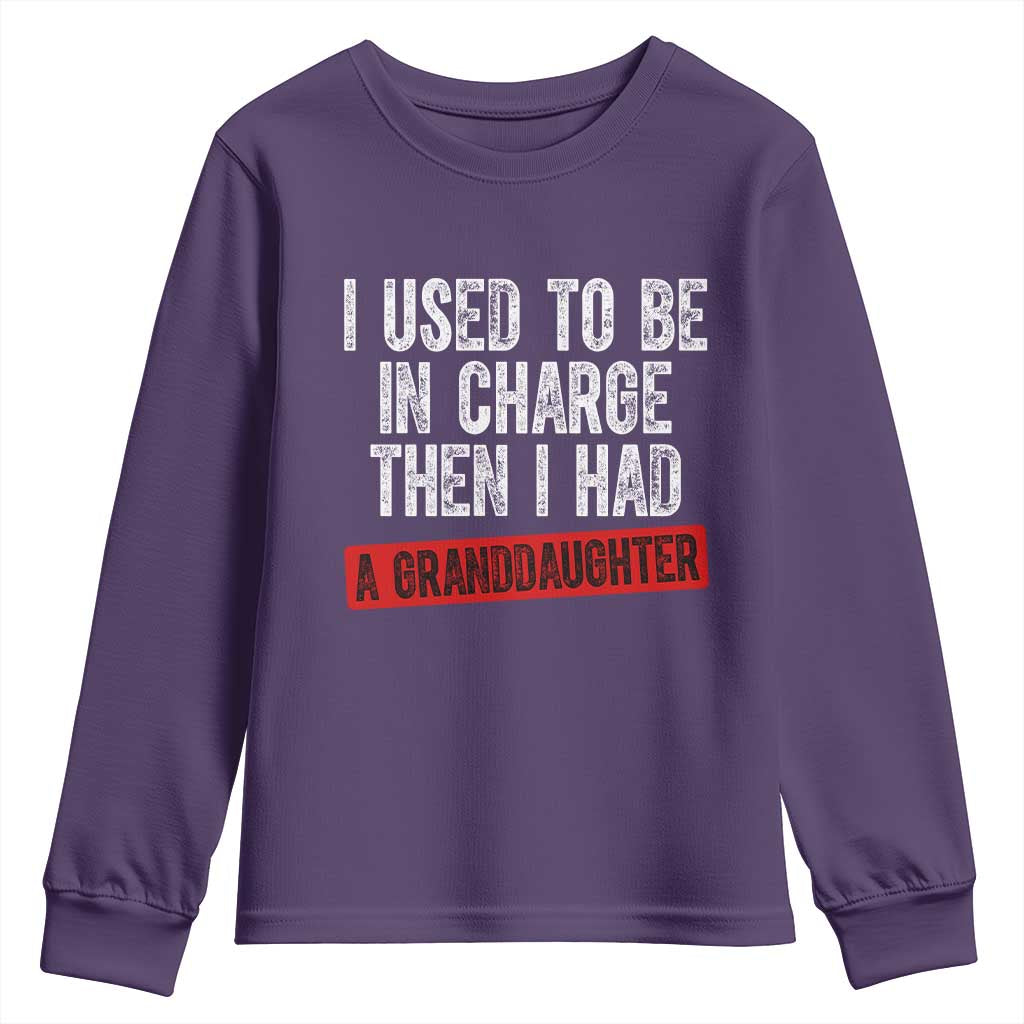 Funny Grandpas Girls Quote Classic Graphic Youth Sweatshirt I Used To Be In Charge Then I Had A Granddaughter