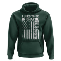 Patriotic American Flag Grandfather Pride Hoodie I Used To Be In Charge Granddaughter Funny Grandpas Girls Distressed USA Style