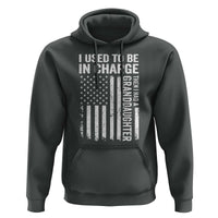 Patriotic American Flag Grandfather Pride Hoodie I Used To Be In Charge Granddaughter Funny Grandpas Girls Distressed USA Style