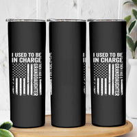 Patriotic American Flag Grandfather Pride Skinny Tumbler I Used To Be In Charge Granddaughter Funny Grandpas Girls Distressed USA Style