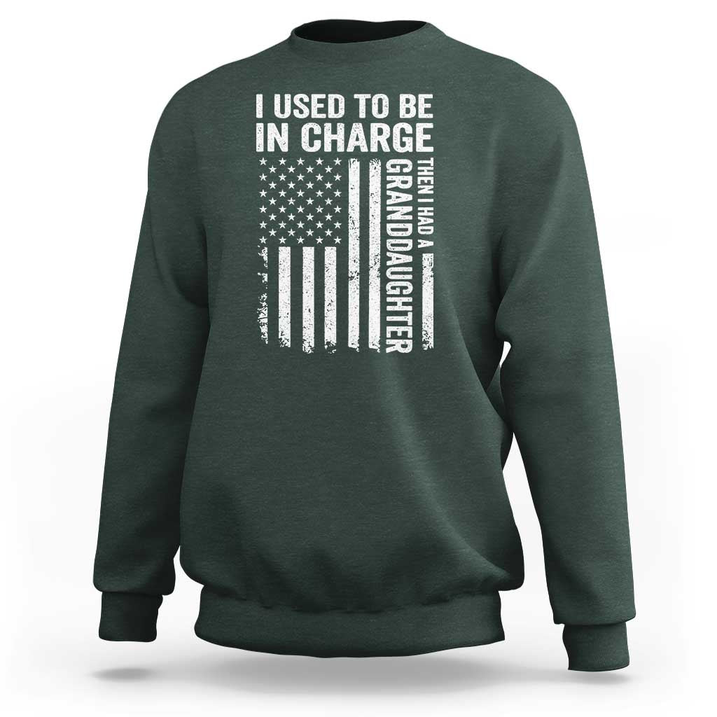 Patriotic American Flag Grandfather Pride Sweatshirt I Used To Be In Charge Granddaughter Funny Grandpas Girls Distressed USA Style