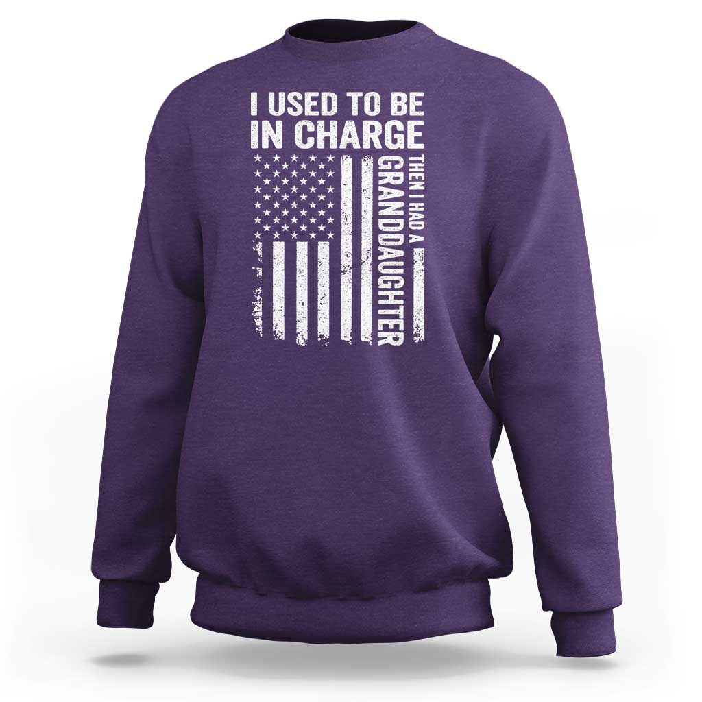 Patriotic American Flag Grandfather Pride Sweatshirt I Used To Be In Charge Granddaughter Funny Grandpas Girls Distressed USA Style