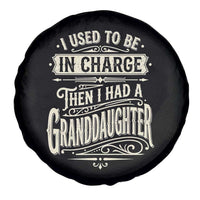 Vintage Style Western Funny Grandpas Girls Spare Tire Cover I Used To Be In Charge Then I Had A Granddaughter Retro Look