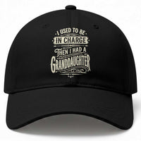 Vintage Style Western Funny Grandpas Girls Baseball Cap I Used To Be In Charge Then I Had A Granddaughter Retro Look