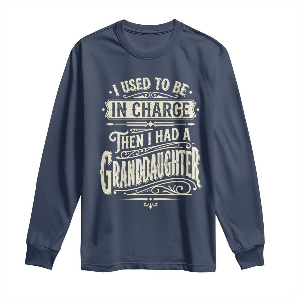 Vintage Style Western Funny Grandpas Girls Long Sleeve Shirt I Used To Be In Charge Then I Had A Granddaughter Retro Look