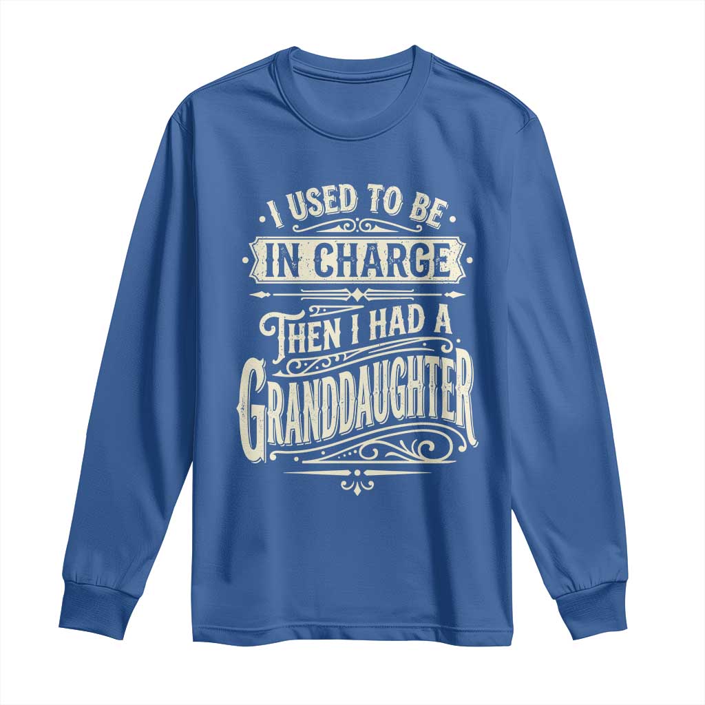 Vintage Style Western Funny Grandpas Girls Long Sleeve Shirt I Used To Be In Charge Then I Had A Granddaughter Retro Look