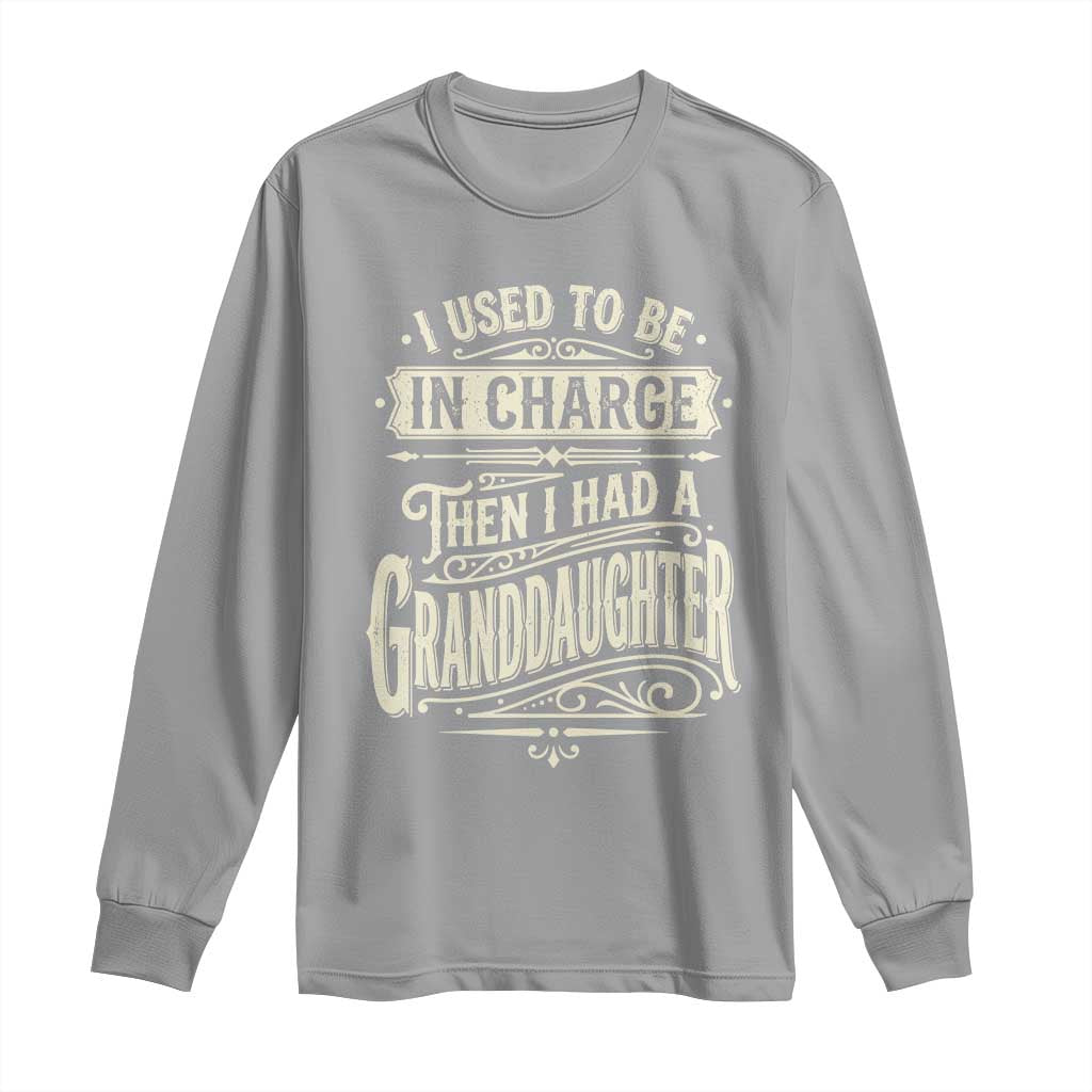 Vintage Style Western Funny Grandpas Girls Long Sleeve Shirt I Used To Be In Charge Then I Had A Granddaughter Retro Look