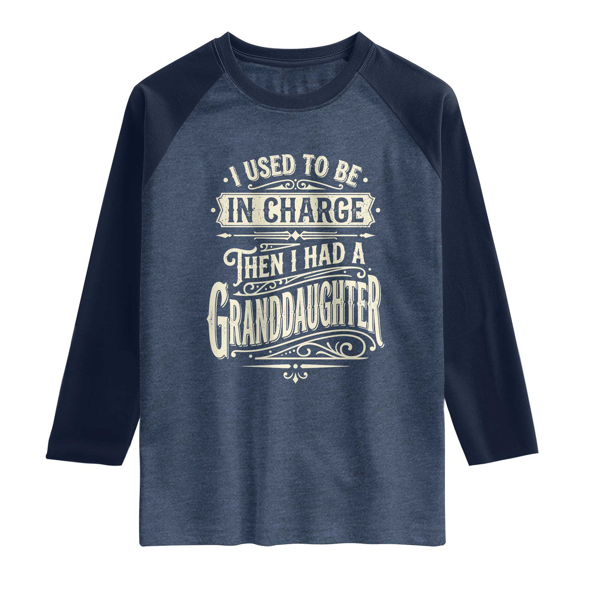 Vintage Style Western Funny Grandpas Girls Raglan Shirt I Used To Be In Charge Then I Had A Granddaughter Retro Look