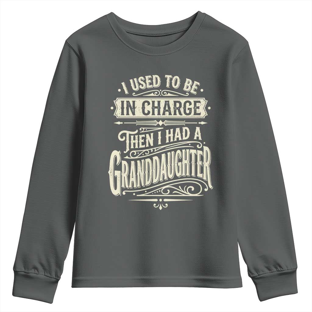 Vintage Style Western Funny Grandpas Girls Youth Sweatshirt I Used To Be In Charge Then I Had A Granddaughter Retro Look