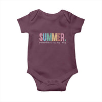Summer Remembering My Why Baby Onesie Funny Distressed Retro End of School Year Teacher Typography