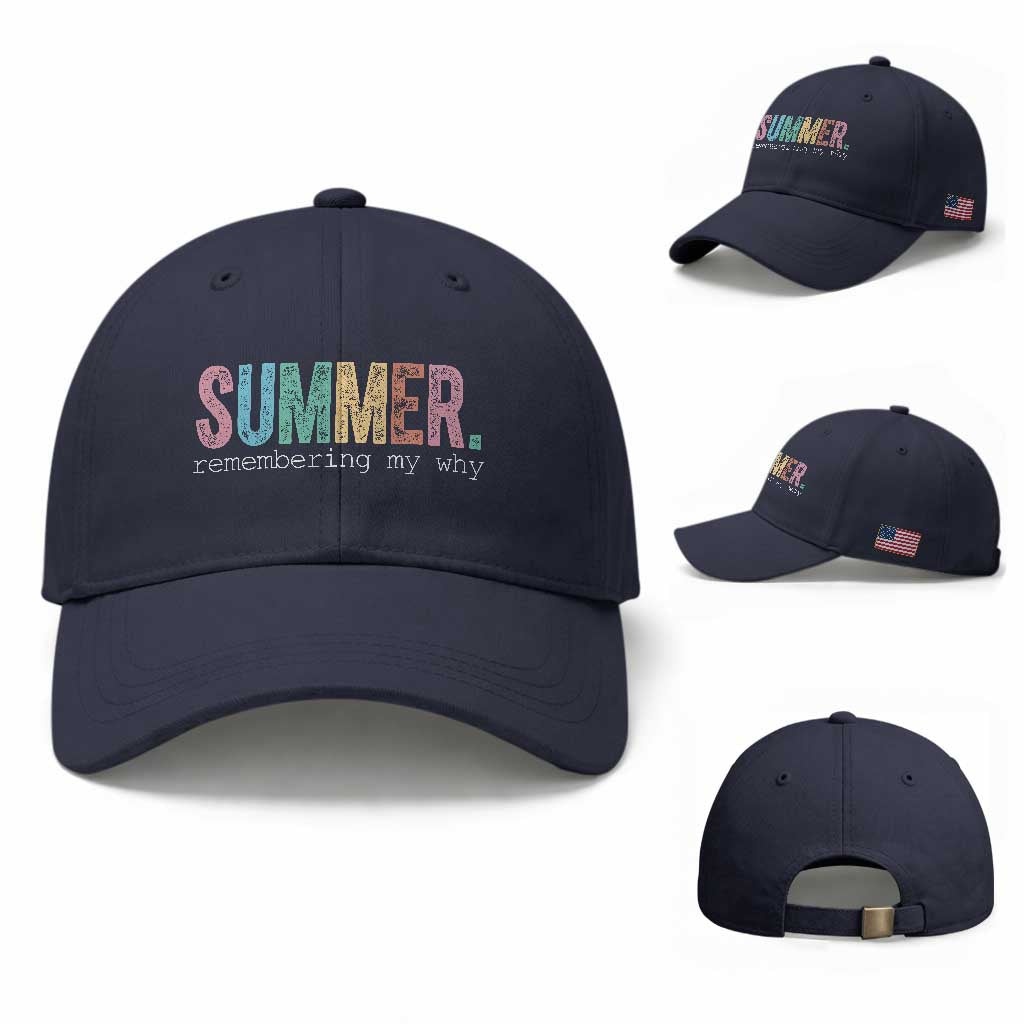Summer Remembering My Why Baseball Cap Funny Distressed Retro End of School Year Teacher Typography