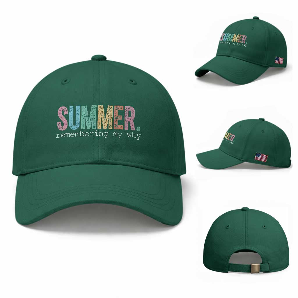 Summer Remembering My Why Baseball Cap Funny Distressed Retro End of School Year Teacher Typography