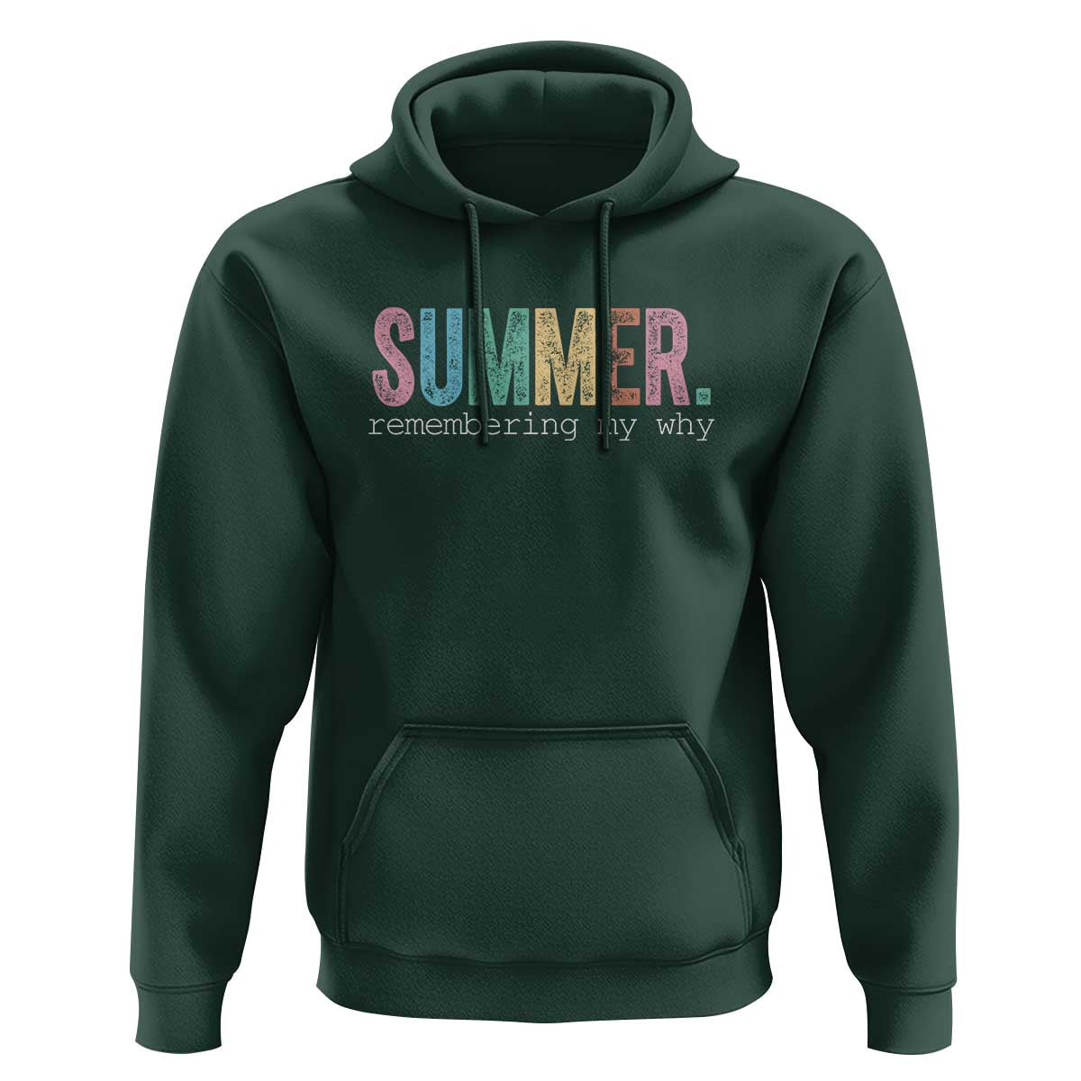Summer Remembering My Why Hoodie Funny Distressed Retro End of School Year Teacher Typography