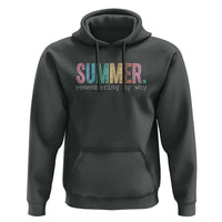 Summer Remembering My Why Hoodie Funny Distressed Retro End of School Year Teacher Typography