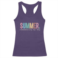 Summer Remembering My Why Racerback Tank Top Funny Distressed Retro End of School Year Teacher Typography