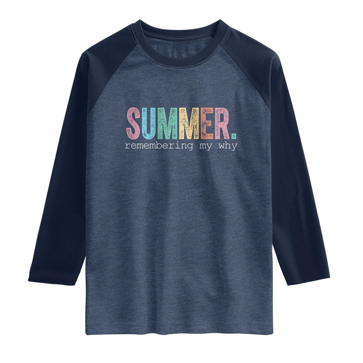 Summer Remembering My Why Raglan Shirt Funny Distressed Retro End of School Year Teacher Typography