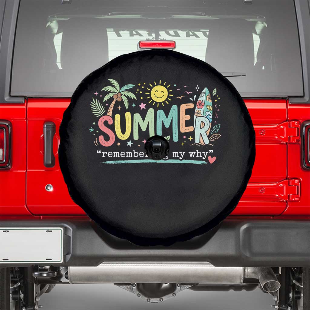 Summer Remembering My Why Spare Tire Cover Cute Tropical Beach Palm Tree Surfboard Teacher Graphic