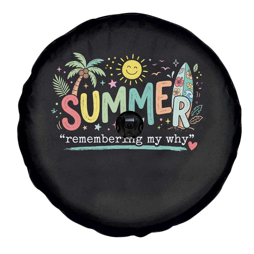 Summer Remembering My Why Spare Tire Cover Cute Tropical Beach Palm Tree Surfboard Teacher Graphic