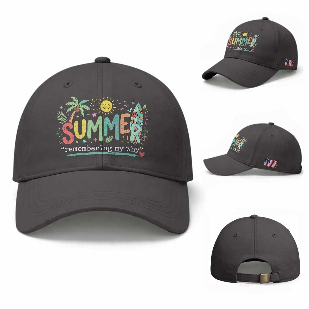 Summer Remembering My Why Baseball Cap Cute Tropical Beach Palm Tree Surfboard Teacher Graphic