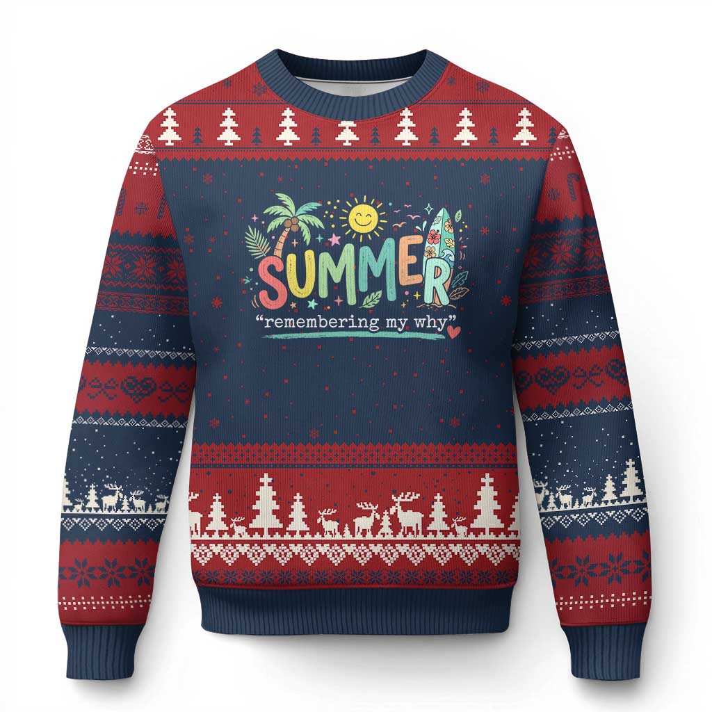 Summer Remembering My Why Ugly Christmas Sweater Cute Tropical Beach Palm Tree Surfboard Teacher Graphic