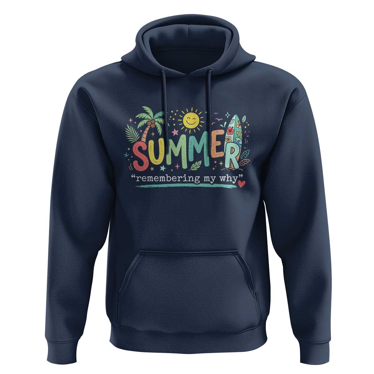 Summer Remembering My Why Hoodie Cute Tropical Beach Palm Tree Surfboard Teacher Graphic