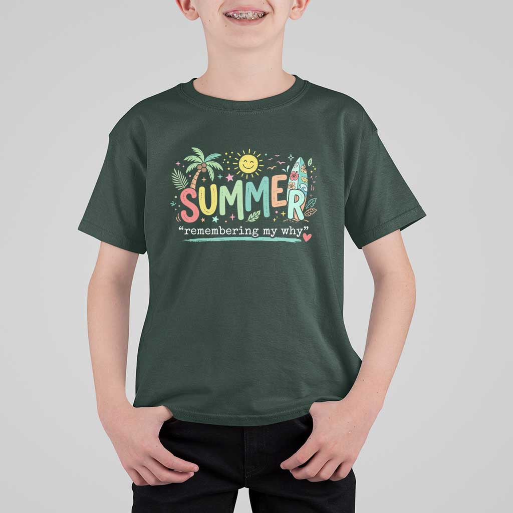 Summer Remembering My Why T Shirt For Kid Cute Tropical Beach Palm Tree Surfboard Teacher Graphic