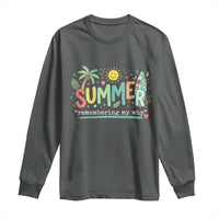Summer Remembering My Why Long Sleeve Shirt Cute Tropical Beach Palm Tree Surfboard Teacher Graphic