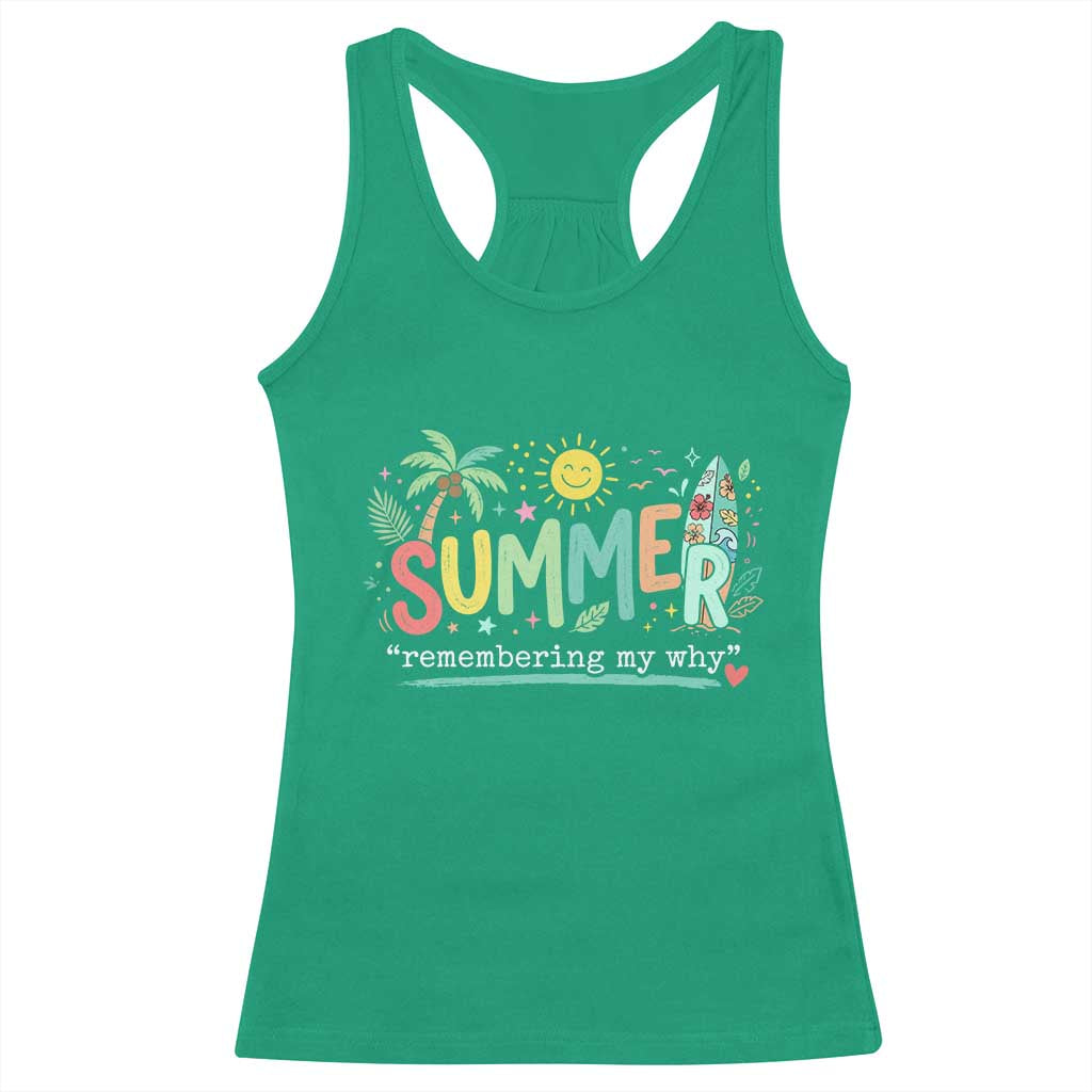 Summer Remembering My Why Racerback Tank Top Cute Tropical Beach Palm Tree Surfboard Teacher Graphic
