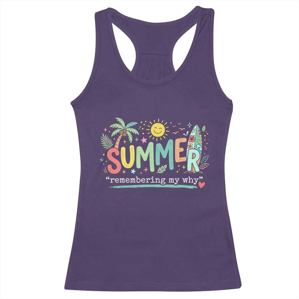 Summer Remembering My Why Racerback Tank Top Cute Tropical Beach Palm Tree Surfboard Teacher Graphic