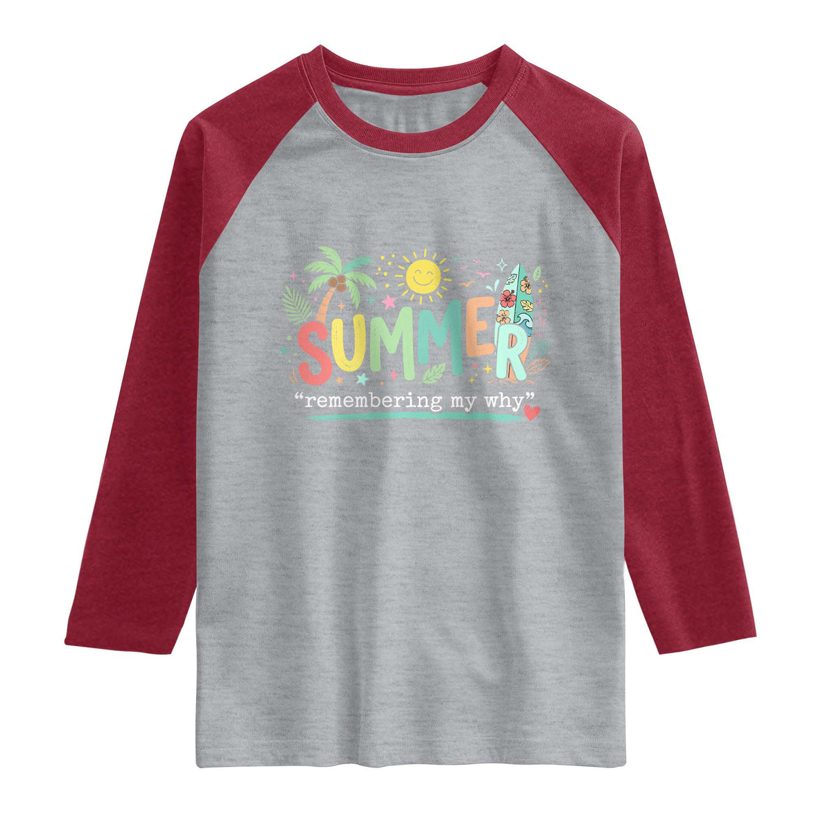 Summer Remembering My Why Raglan Shirt Cute Tropical Beach Palm Tree Surfboard Teacher Graphic