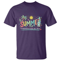 Summer Remembering My Why T Shirt Cute Tropical Beach Palm Tree Surfboard Teacher Graphic
