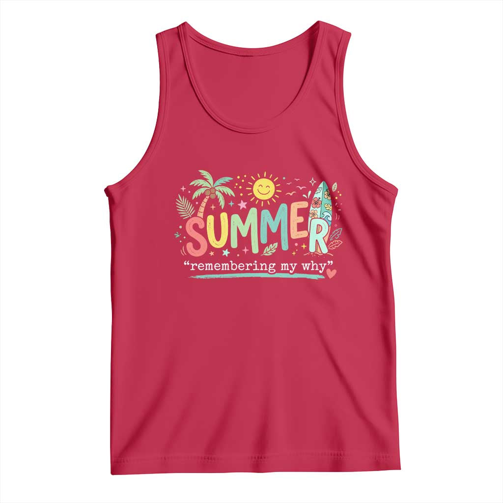 Summer Remembering My Why Tank Top Cute Tropical Beach Palm Tree Surfboard Teacher Graphic