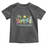 Summer Remembering My Why Toddler T Shirt Cute Tropical Beach Palm Tree Surfboard Teacher Graphic