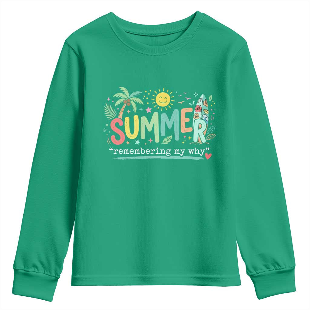 Summer Remembering My Why Youth Sweatshirt Cute Tropical Beach Palm Tree Surfboard Teacher Graphic