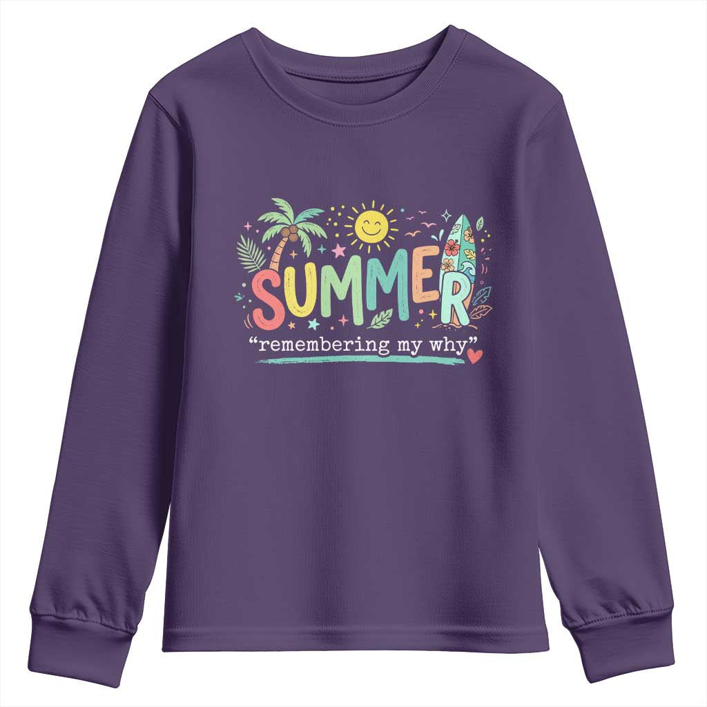 Summer Remembering My Why Youth Sweatshirt Cute Tropical Beach Palm Tree Surfboard Teacher Graphic