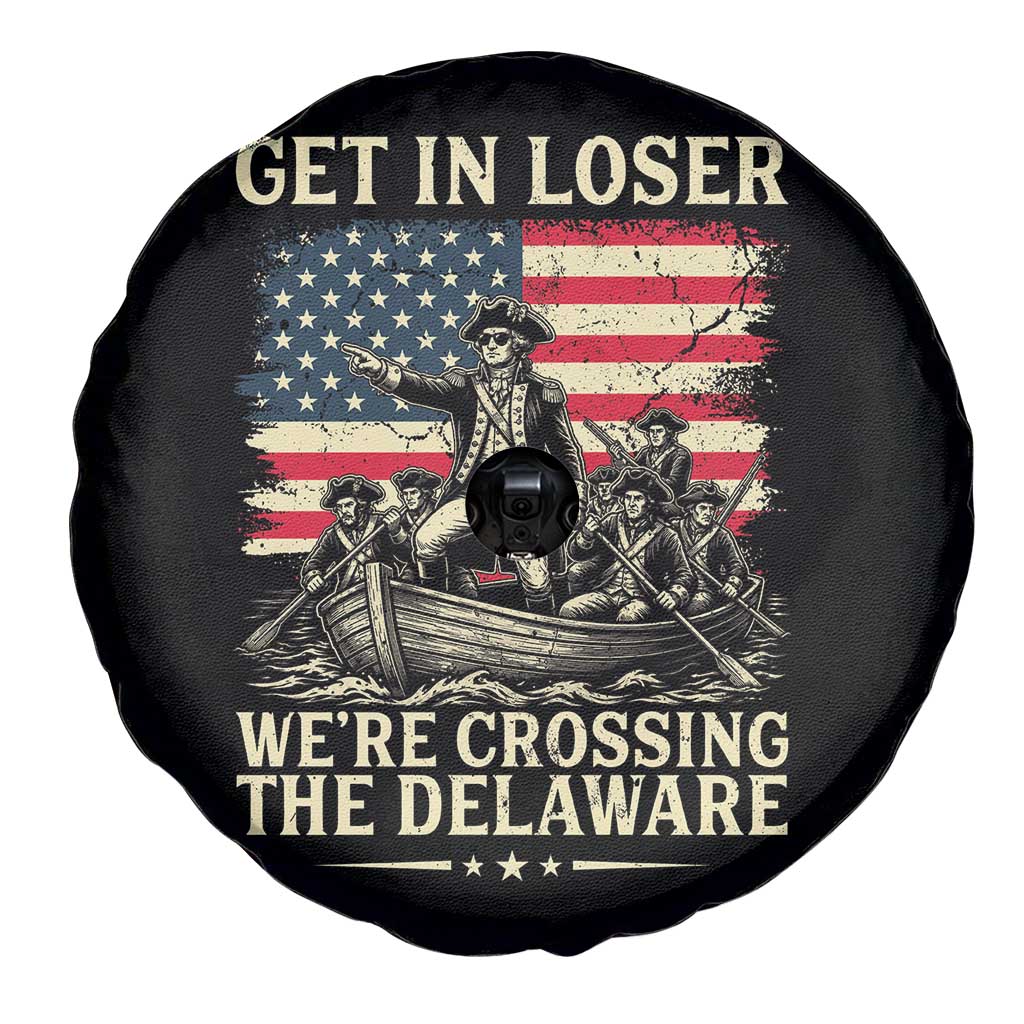 Get In Loser We're Crossing The Delaware Vintage Spare Tire Cover Funny George Washington American Flag Patriotic Fireworks