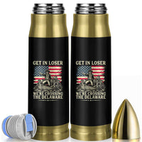 Get In Loser We're Crossing The Delaware Vintage Bullet Tumbler Funny George Washington American Flag Patriotic Fireworks