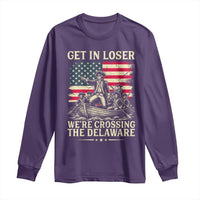 Get In Loser We're Crossing The Delaware Vintage Long Sleeve Shirt Funny George Washington American Flag Patriotic Fireworks