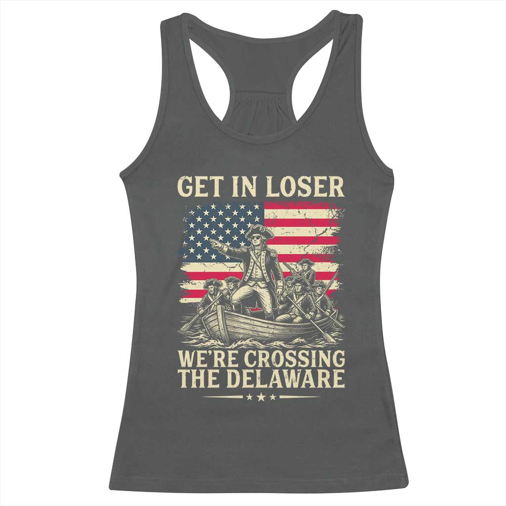 Get In Loser We're Crossing The Delaware Vintage Racerback Tank Top Funny George Washington American Flag Patriotic Fireworks