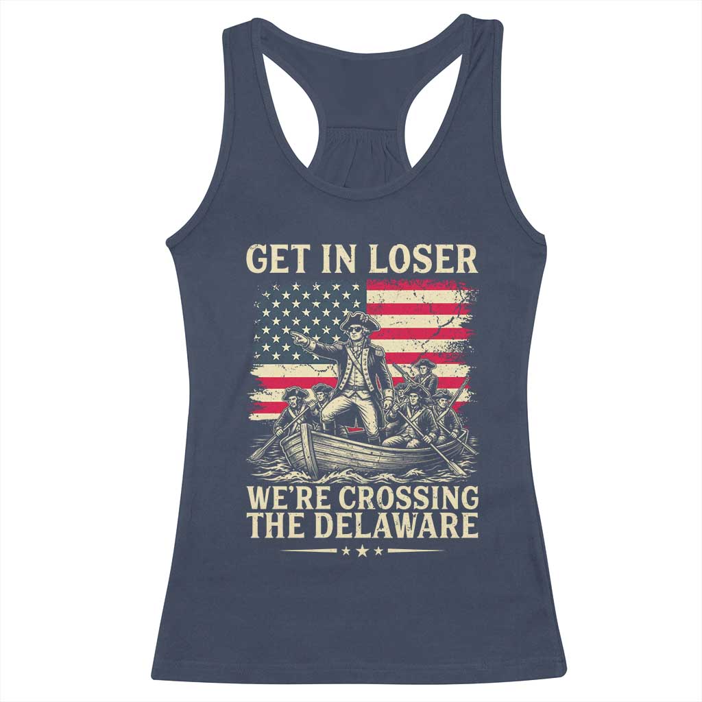 Get In Loser We're Crossing The Delaware Vintage Racerback Tank Top Funny George Washington American Flag Patriotic Fireworks