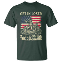 Get In Loser We're Crossing The Delaware Vintage T Shirt Funny George Washington American Flag Patriotic Fireworks