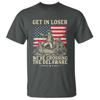 Get In Loser We're Crossing The Delaware Vintage T Shirt Funny George Washington American Flag Patriotic Fireworks