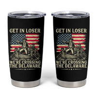 Get In Loser We're Crossing The Delaware Vintage Tumbler Cup Funny George Washington American Flag Patriotic Fireworks