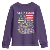 Get In Loser We're Crossing The Delaware Vintage Youth Sweatshirt Funny George Washington American Flag Patriotic Fireworks