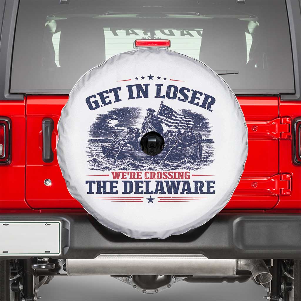 Get In Loser We're Crossing The Delaware Retro Spare Tire Cover Distressed George Washington Boat Scene Patriotic American Revolution Humor