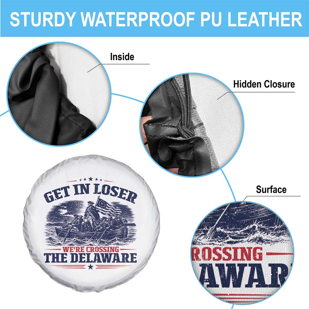 Get In Loser We're Crossing The Delaware Retro Spare Tire Cover Distressed George Washington Boat Scene Patriotic American Revolution Humor