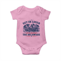 Get In Loser We're Crossing The Delaware Retro Baby Onesie Distressed George Washington Boat Scene Patriotic American Revolution Humor