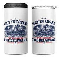 Get In Loser We're Crossing The Delaware Retro 4 in 1 Can Cooler Tumbler Distressed George Washington Boat Scene Patriotic American Revolution Humor