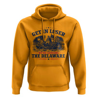 Get In Loser We're Crossing The Delaware Retro Hoodie Distressed George Washington Boat Scene Patriotic American Revolution Humor